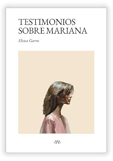 Testimonios sobre Mariana, Elena Garro