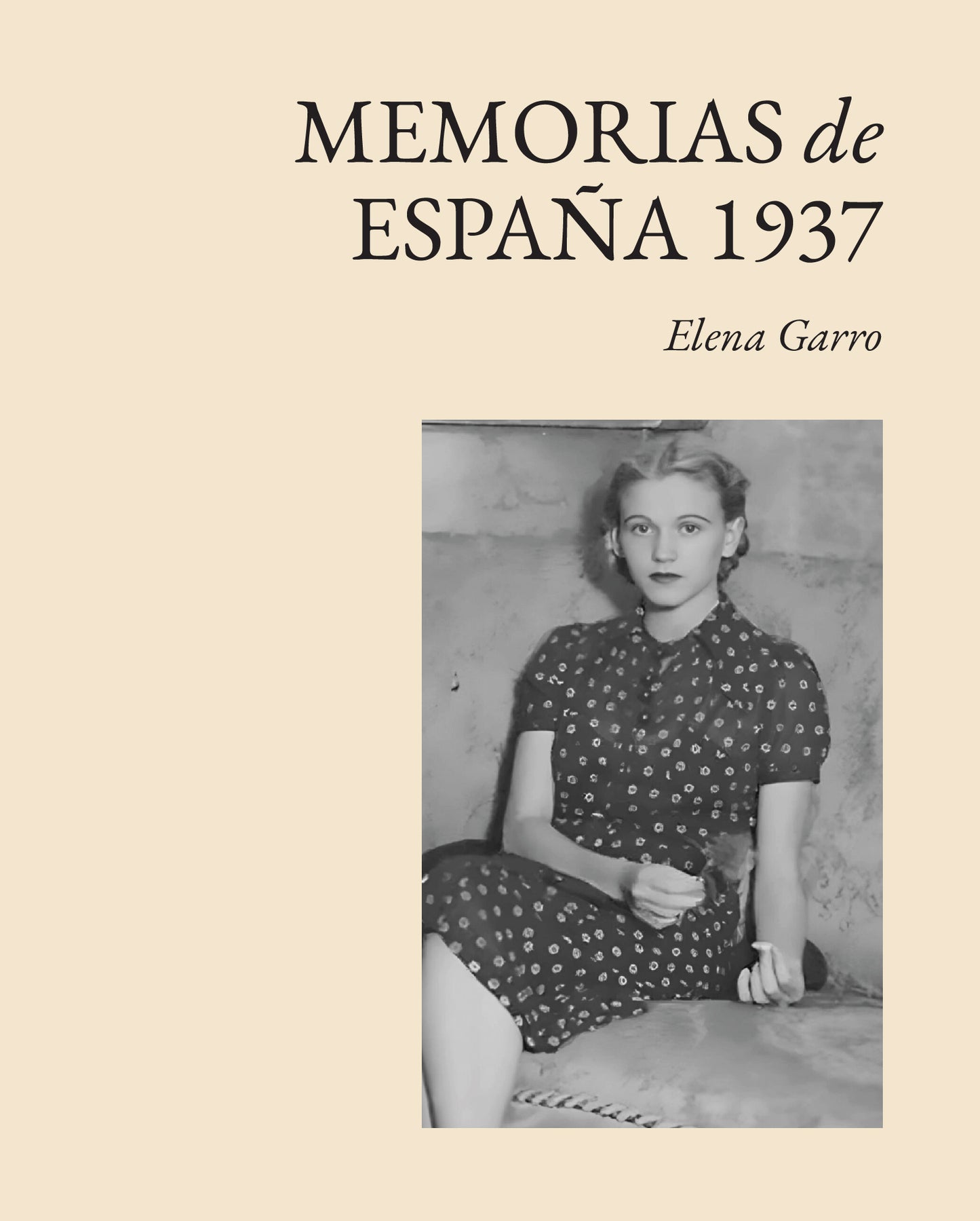Memorias de España 1937 de Elena Garro